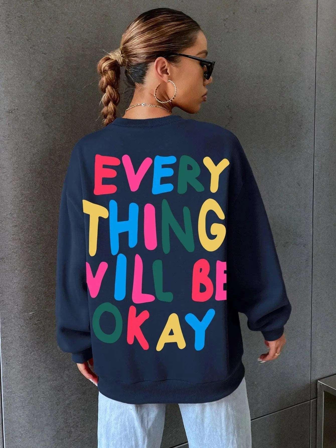 Everything Will Be Okay Printed Crew Neck Jumper.
