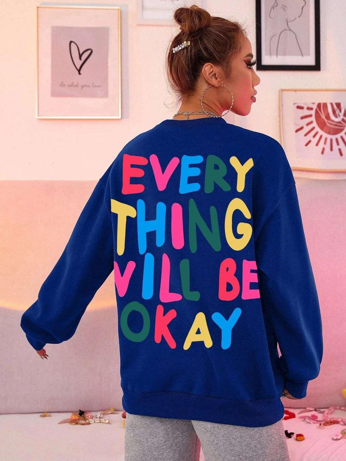 Everything Will Be Okay Printed Crew Neck Jumper.
